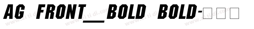 AG Front_Bold Bold字体转换 AG Front_Bold Bold字体转换